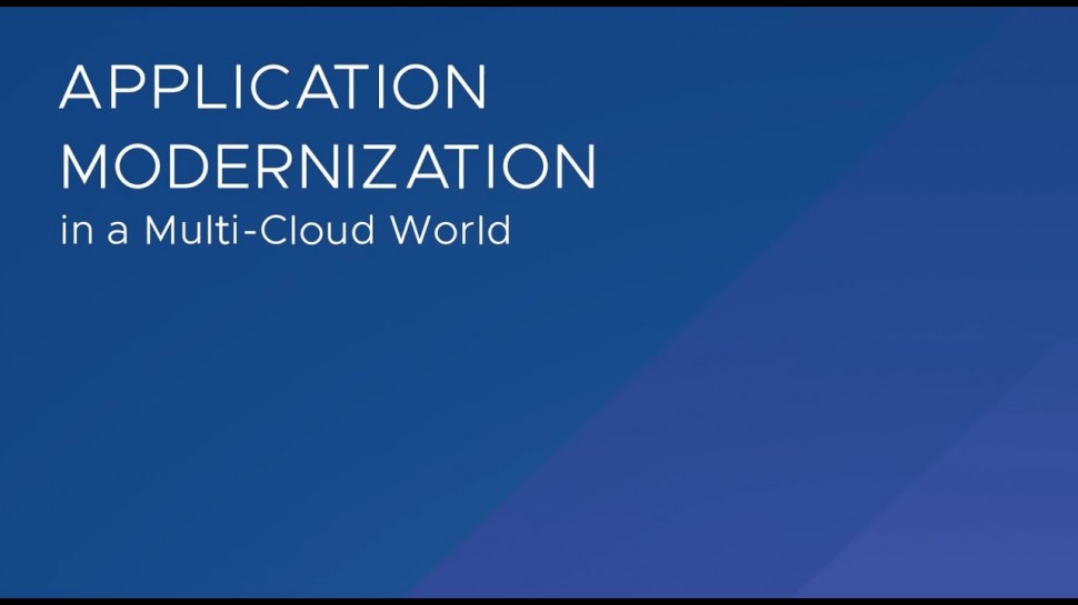 VMware: App Modernization in a Multi Cloud World - видео