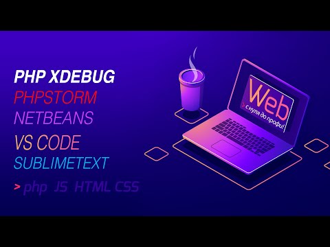 PHP: Настройка php xdebug с phpstorm | netbeans | vs code | sublime text - видео