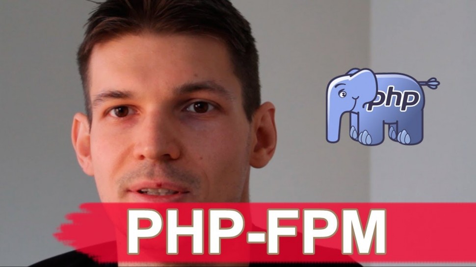 PHP: PHP улучшаем производительность: настройки PHP-FPM - видео