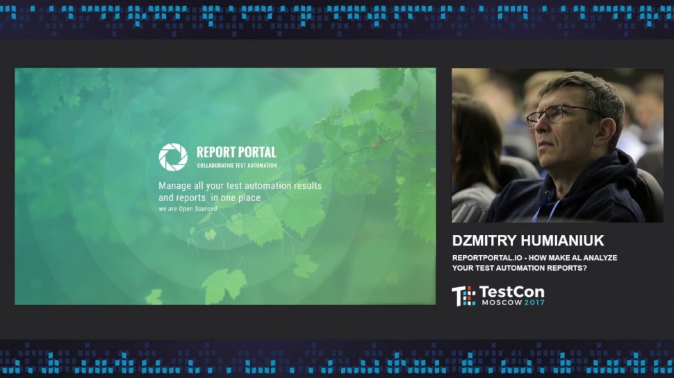 DATA MINER: Dzmitry Humianiuk - ReportPortal.io – how make AI analyze your test automation reports?