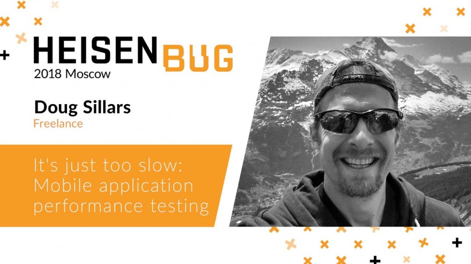 Doug Sillars — It's just too slow: Mobile application performance testing