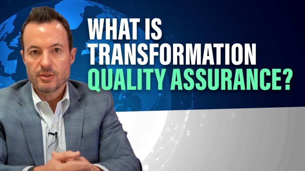 What is Digital Transformation Quality Assurance...and Why Is it So Important?
