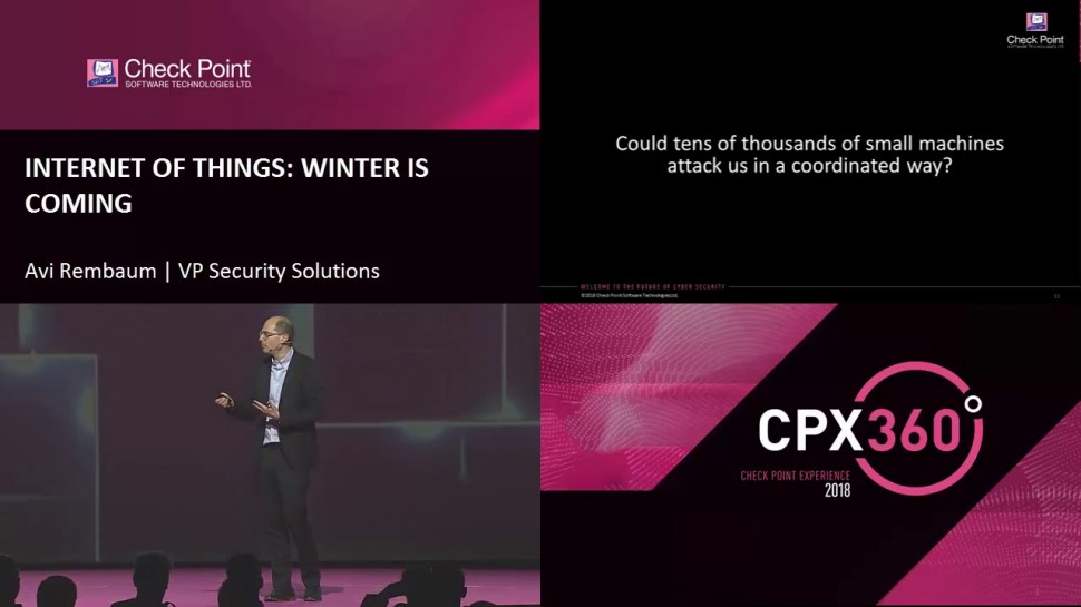 Check Point: Internet of Things: The Dangers of IoT - CPX 360 2018