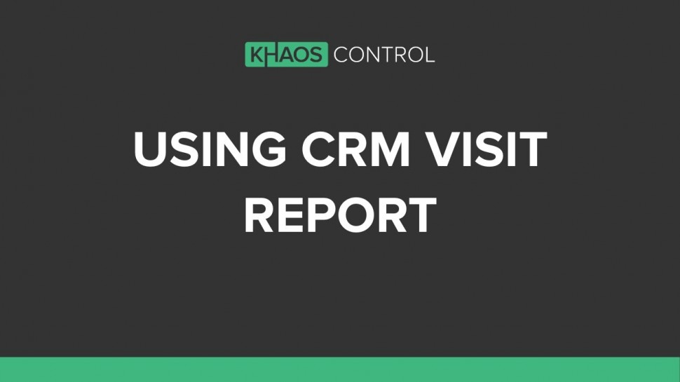 CRM: How To Use the CRM Visit Report - видео