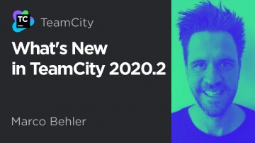 C#: What’s New in TeamCity 2020.2 - видео