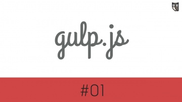 LoftBlog: Gulp.js #1 - работаем с CSS: concat, minify, rename, notify, watch, dest - видео