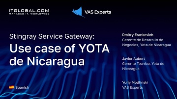 ITGLOBAL: Stingray Service Gateway: Use case of YOTA de Nicaragua (in Spanish) - video