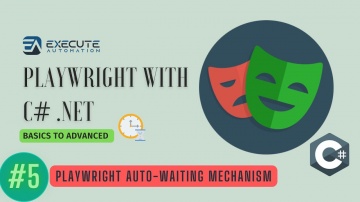 C#: #5 - Auto-Waiting mechanism in Playwright with C# .NET - видео