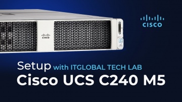 ITGLOBAL: Cisco UCS C240 Setup - видео