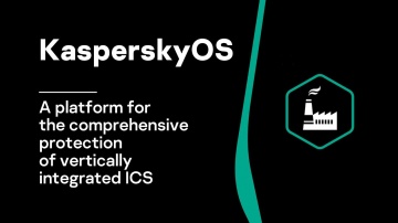 АСУ ТП: KasperskyOS, a platform for the comprehensive protection of vertically integrated ICS - виде