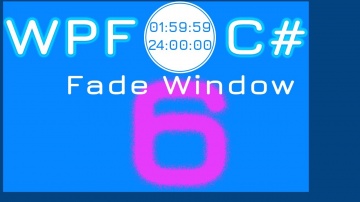 C#: 6. Fade Window | WPF C# Timer - видео